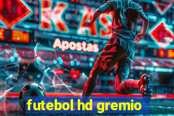 futebol hd gremio